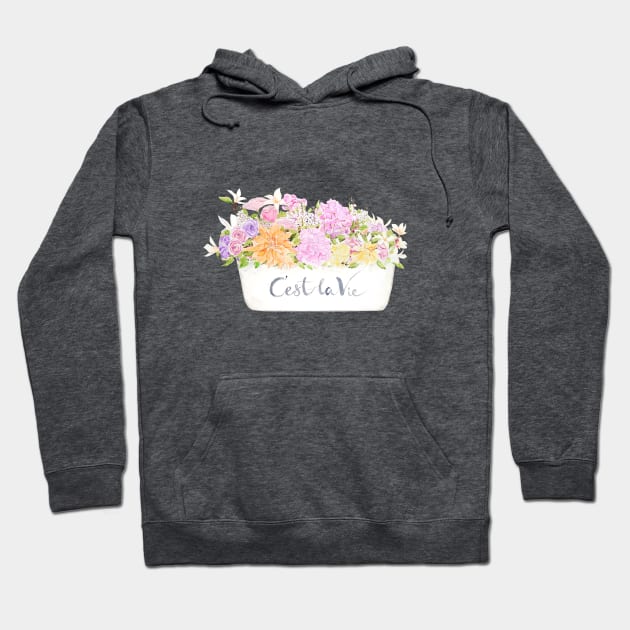 cest la vie and flowers Hoodie by colorandcolor